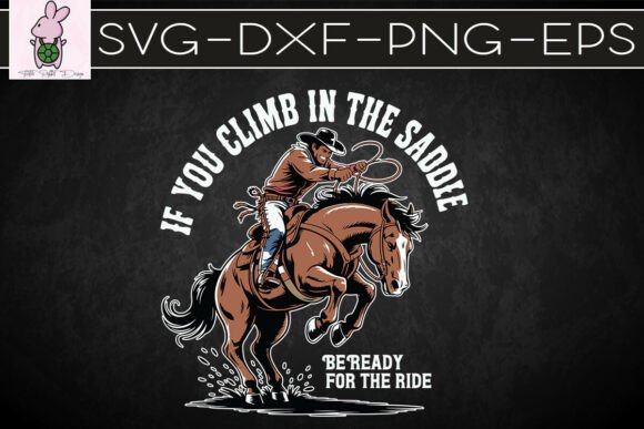 Be Ready to Ride Western Cowboy SVG