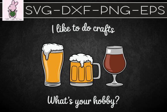 Craft Beer I Like to Do Crafts SVG