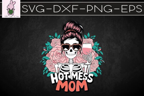 Hot Mess Mom Happy Life SVG