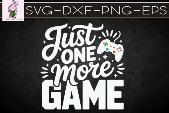 Just One More Game Funny Lover SVG