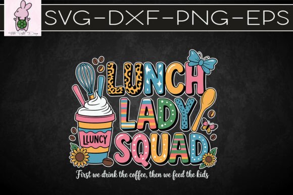 Lunch Lady Squad First Drink Coffee PNG