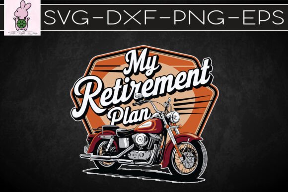 My Retirement Plan Biker Dad SVG