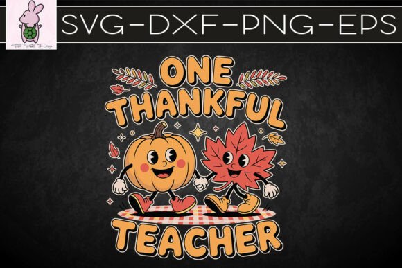 One Thankful Teacher Pumpkin Fall SVG