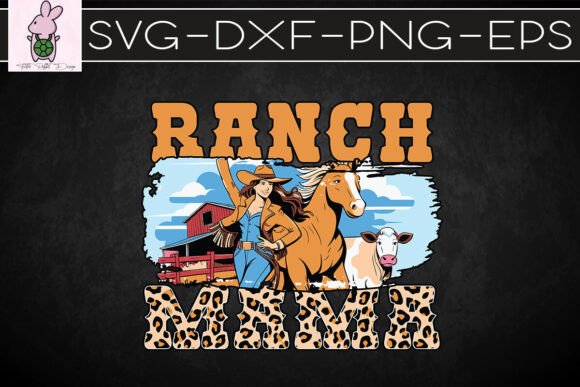 Ranch Mama Mother s Day Western SVG